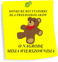 Konkurs Recytatorski dla Przedszkolaków o Nagrodę Misia Wierszownisia, Zambrów 2022r.